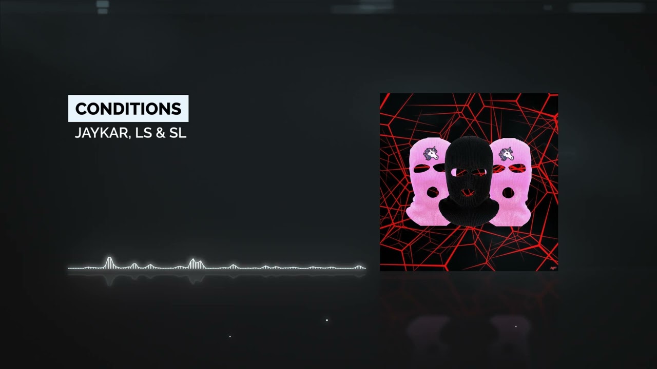 Jaykar, LS & SL - Conditions