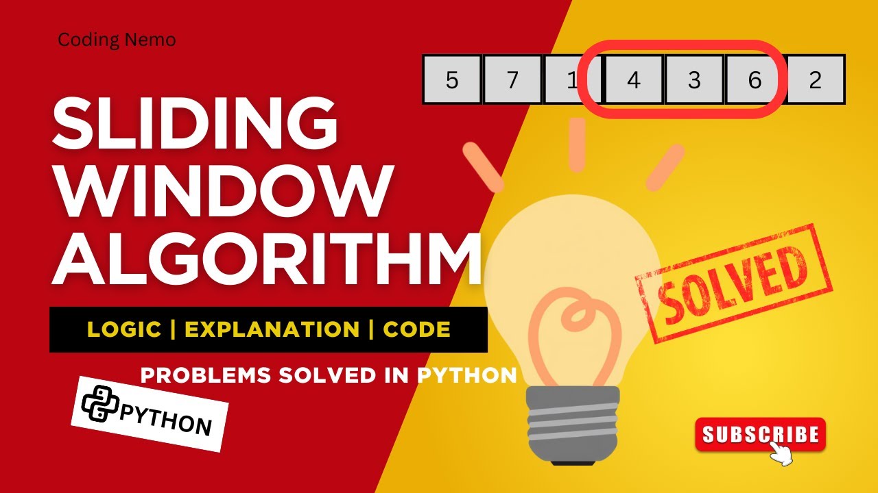 Sliding Window Algorithm Explained | Logic + Code | MUST - KNOW Problems Solved | Python codes