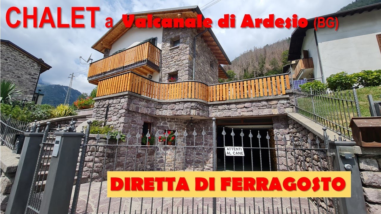 DIRETTA DI FERRAGOSTO da Chalet/Villa a Valcanale di Ardesio...