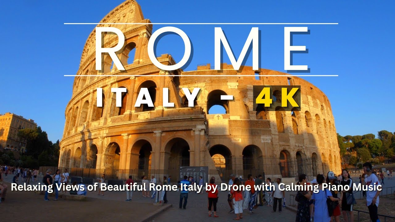 Rome Italy in 4K - Scenic Relaxation Video With Calming Piano Music