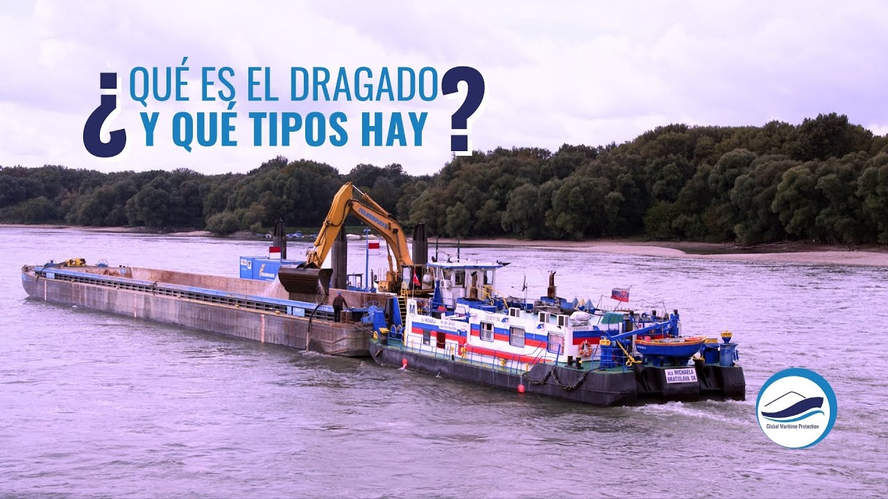 &iquest;QU&Eacute; ES EL DRAGADO Y QU&Eacute; TIPOS HAY?