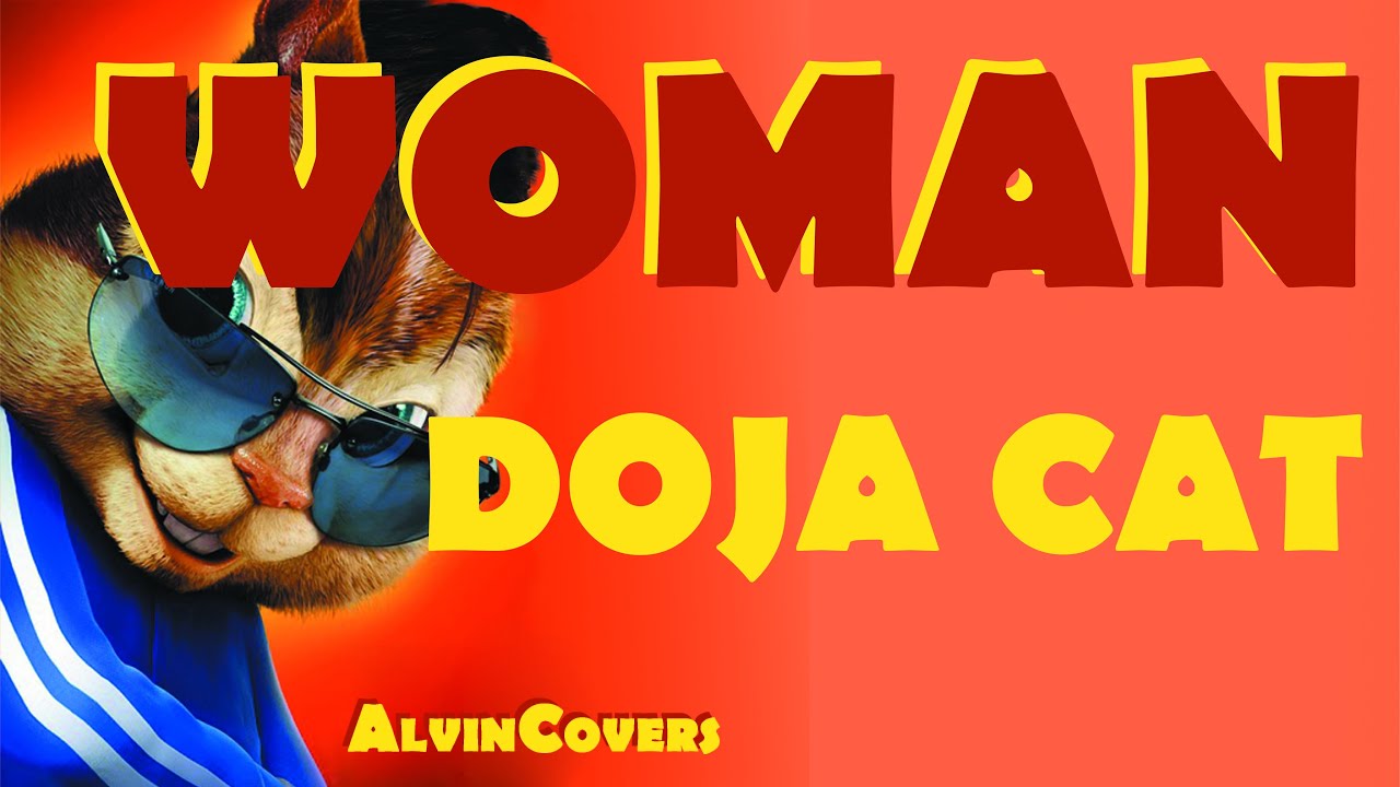 Doja Cat - WOMAN - Alvin and the Chipmunks