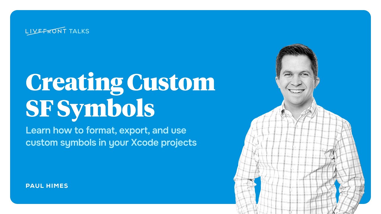Creating Custom SF Symbols | Livefront Talks 2025