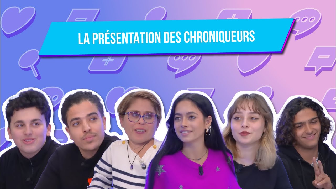Pr&eacute;sentation des chroniqueurs - Extrait de l'&Eacute;mission 6