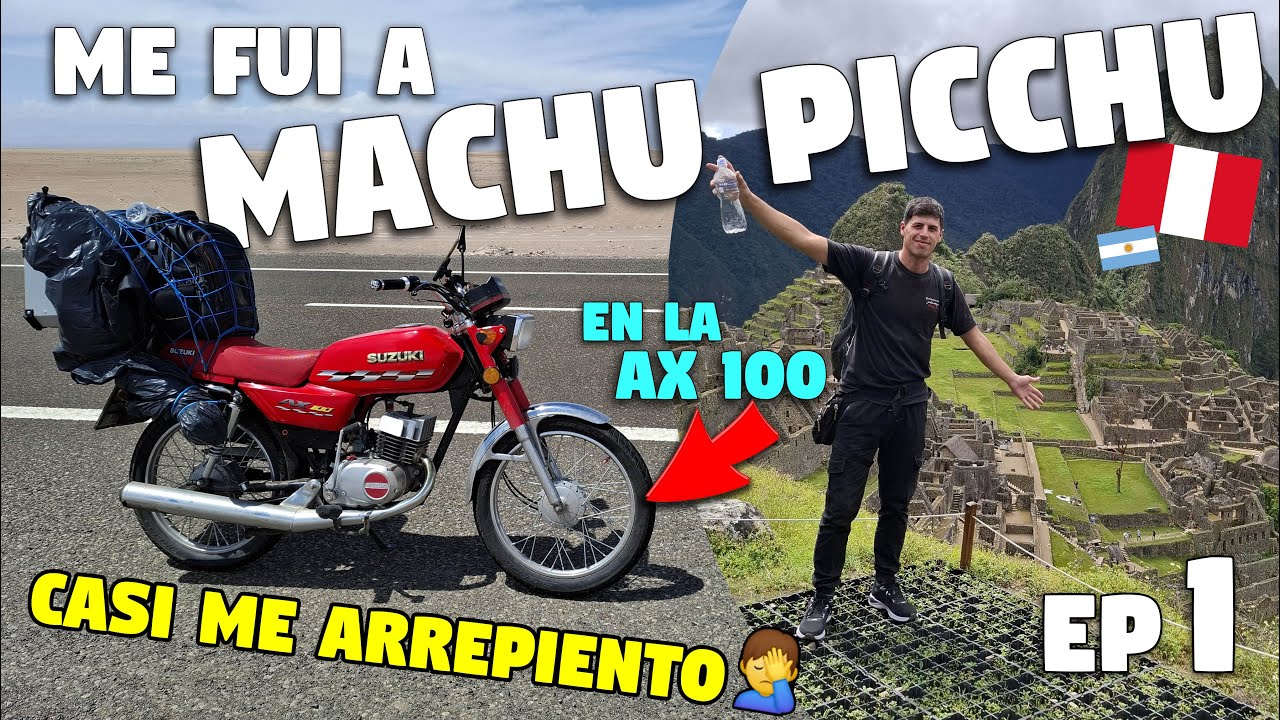 Me FUI a MACHU PICHU en mi SUZUKI AX100 !! (CASI me ARREPIENTO) -Episodio 1- #machupicchu #motovlog