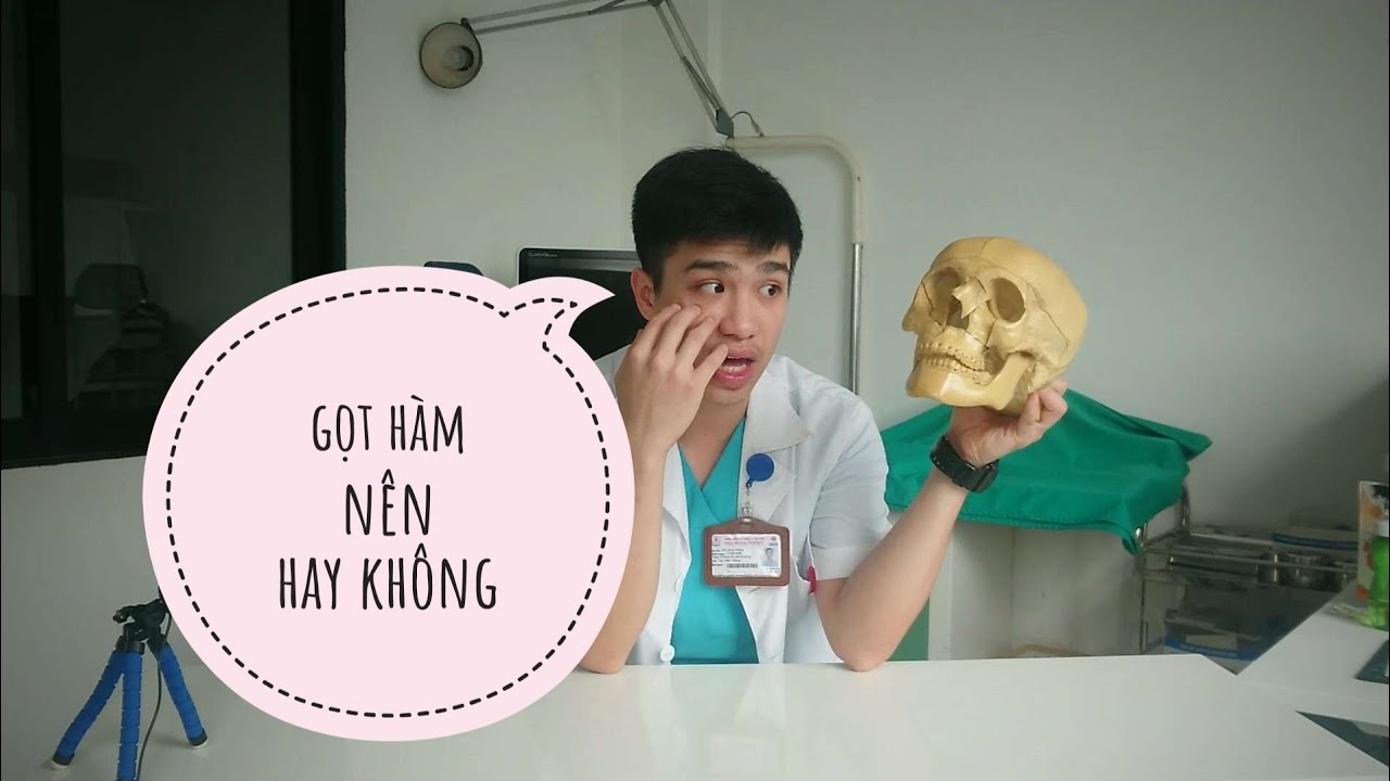 [MẶT ĐẸP] GỌT HÀM - HẠ GÒ MÁ : nên hay không??? - Anh Bác sĩ