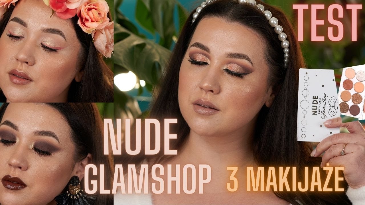 TEST || 🤍 PALETA NUDE 🤍  | GLAMSHOP | 3 MAKIJAŻE | TESTUJE  wszystkie cienie | 4K