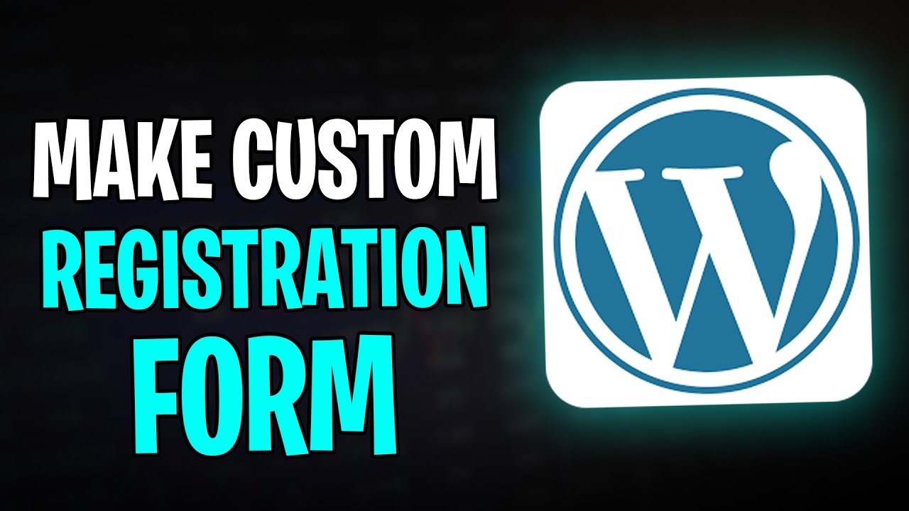 How to Make a Custom Registration Form on WordPress | Quick & Easy (2026)