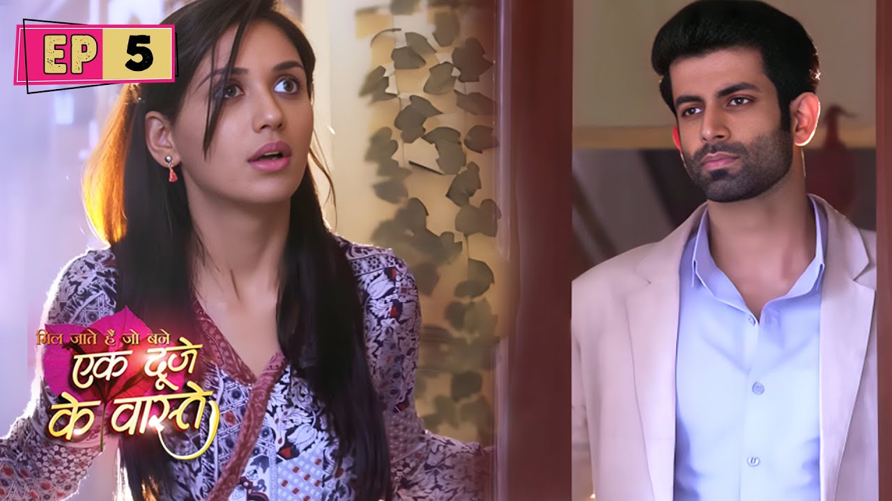 श्रवण और सुमन आये आमने सामने | Ek Duje Ke Vaaste - Episode 5 | Nikita Dutta | Namik Paul
