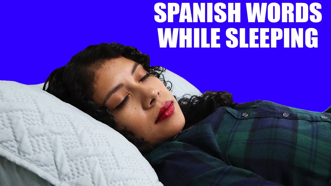 Learn Spanish Words While Sleeping