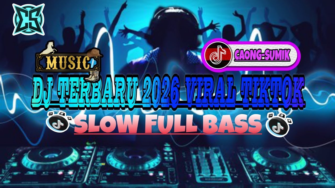 DJ TERBARU 2026 VIRAL TIKTOK SLOW FULL BASS JEDAG JEDUG