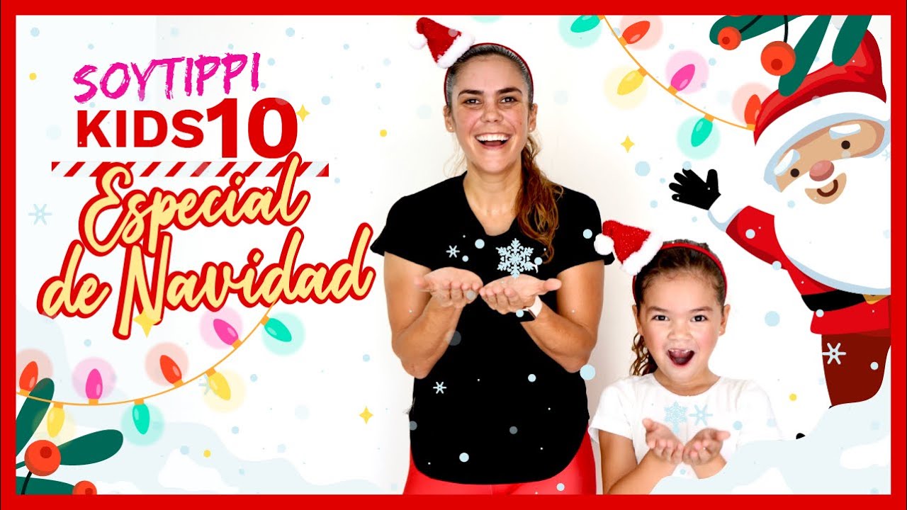 🎅🏻🧑🏻&zwj;🎄🎄SoyTippi Kids 10 &iexcl;Especial de NAVIDAD! Rutina de ejercicios para ni&ntilde;os.