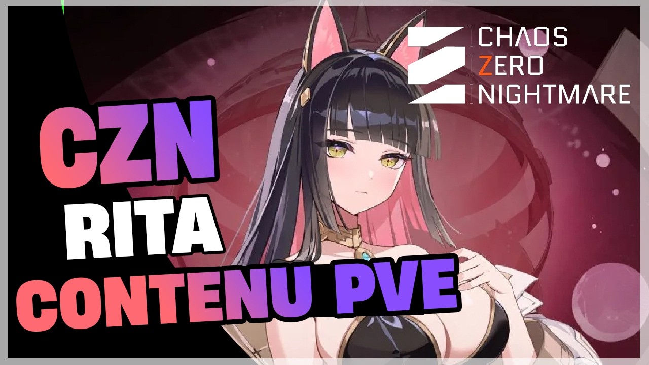 Rita : sa propre génération de PA 😱 ... actu sur Chaos Zero Nightmare