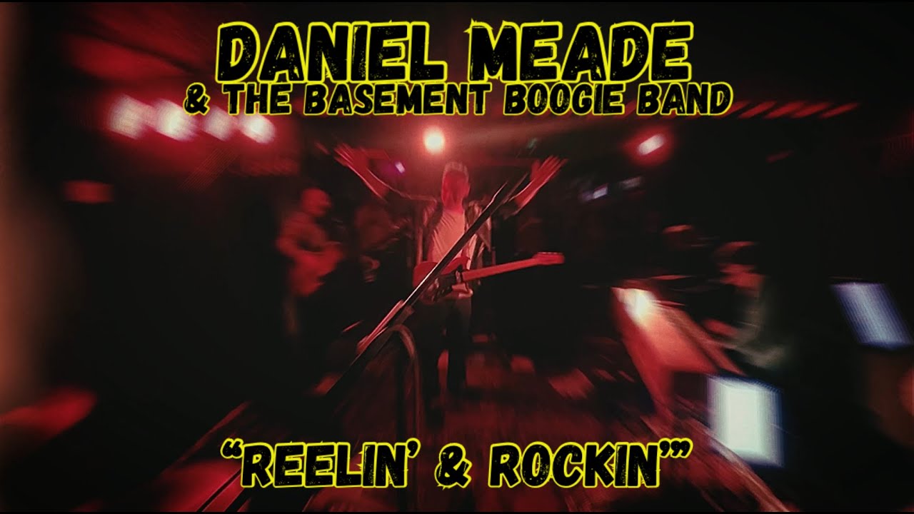 Reelin' & Rockin' / Daniel Meade + The BBB / (Live Boogie Woogie, Rock n Roll, Rhythm & Blues Piano)