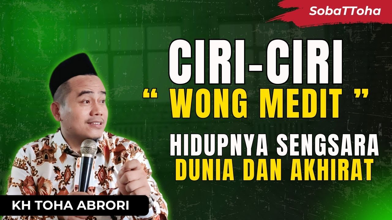 SENGSARA DUNIA AKHIRAT‼️ Inilah Akibat Pelit Meski Kaya‼️ KH TOHA ABRORI