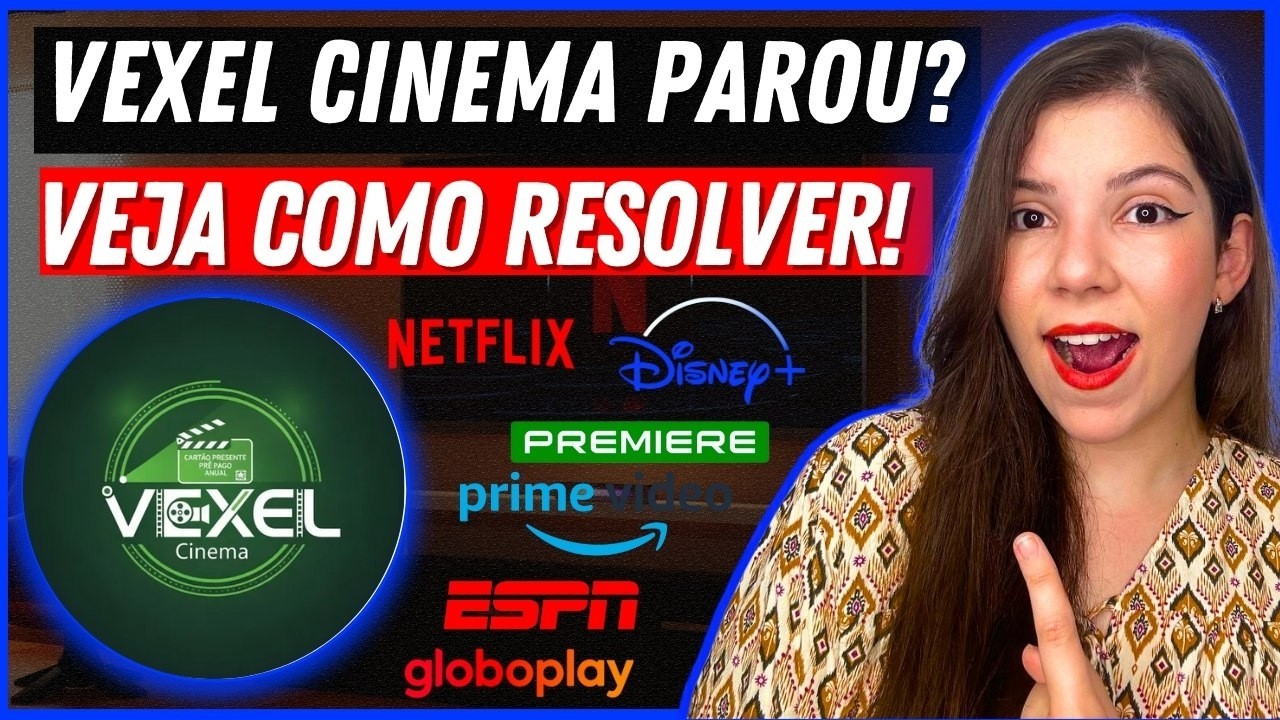 VEXEL CINEMA PAROU DE FUNCIONAR? VEXEL CINEMA ESTÁ FORA DO AR? - VEJA COMO SOLUCIONAR ESTE PROBLEMA!