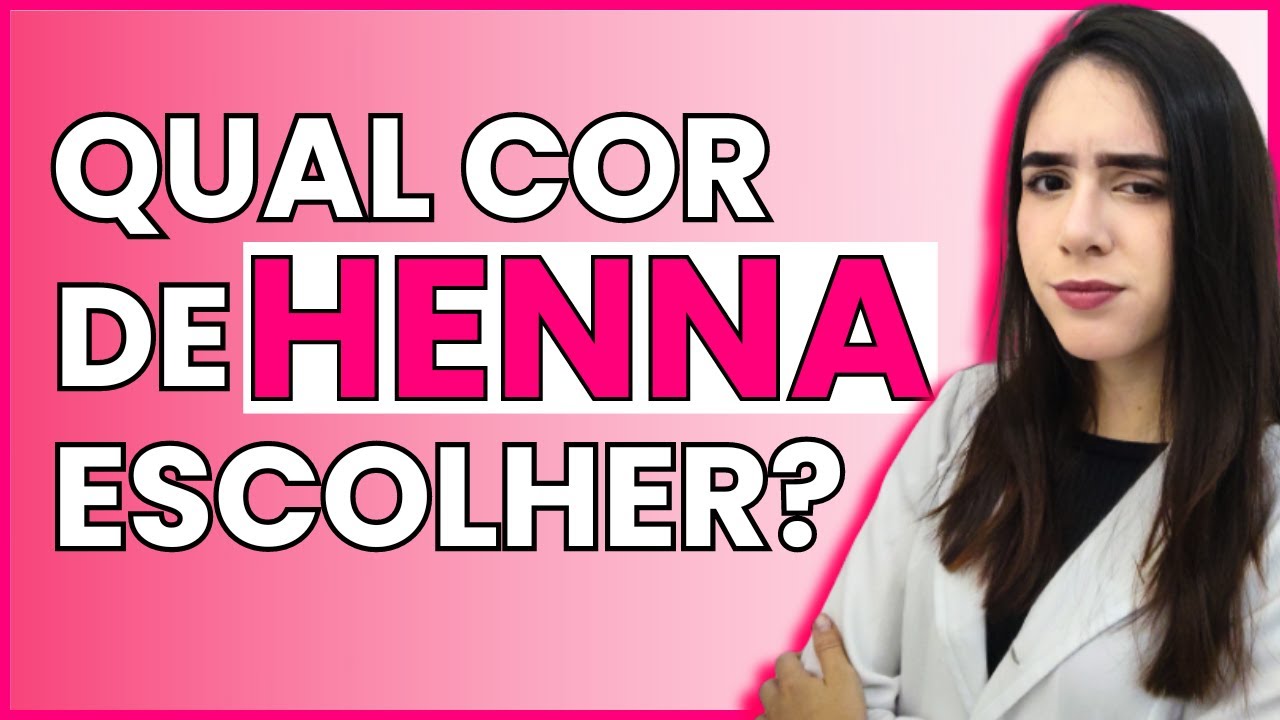 Como Escolher a Cor Certa de HENNA ( forma fácil e atualizada )