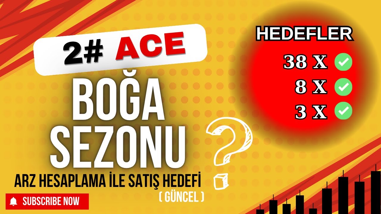 ACE Coin Ne Kadar Y&uuml;kselebilir? | Arz & MarketCap'e G&ouml;re Boğa Sezonu Hedefleri! #AceCoin #BoğaSezonu