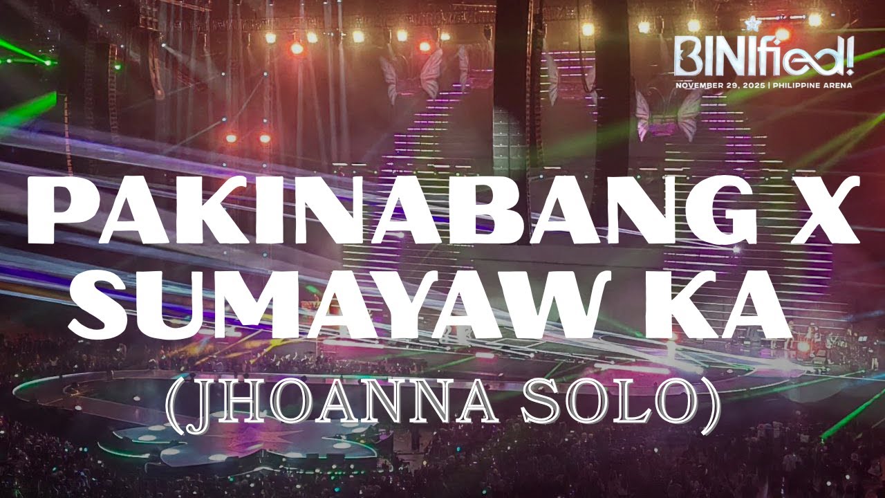 Pakinabang x Sumayaw Ka (Jhoanna Solo) - BINI | BINIfied Concert at Philippine Arena LIVE