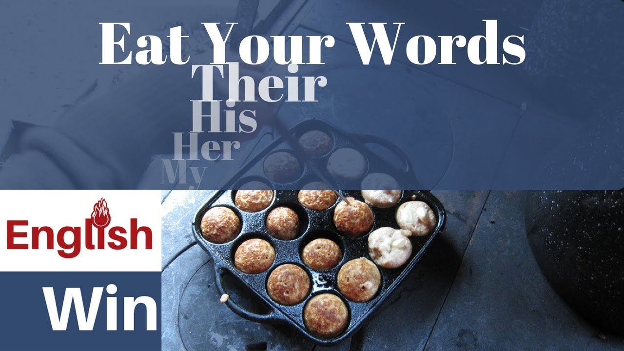 Eat Your Words Idiom | English Idioms for Business and Life