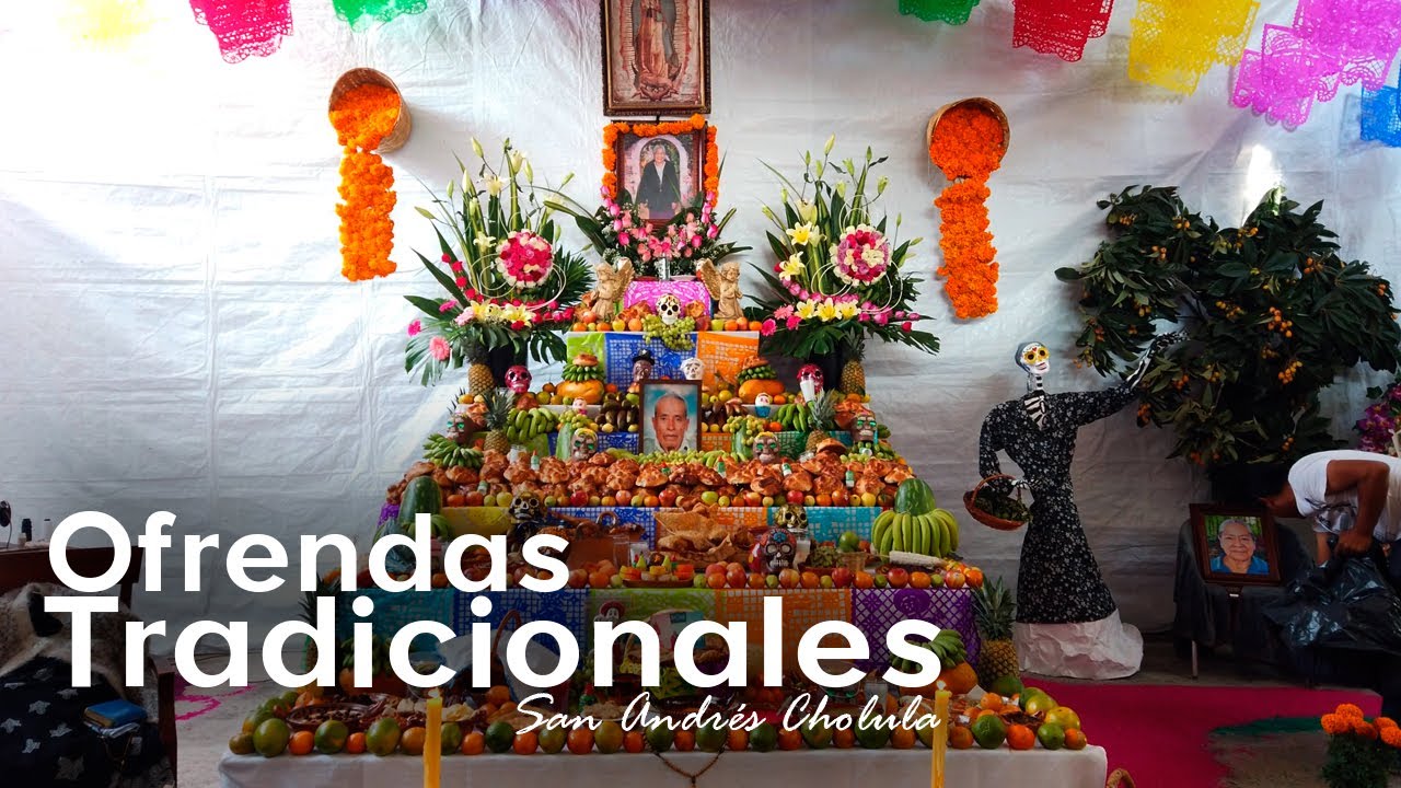 Ofrendas tradicionales | Saboreando Puebla, San Andrés Cholula, Puebla