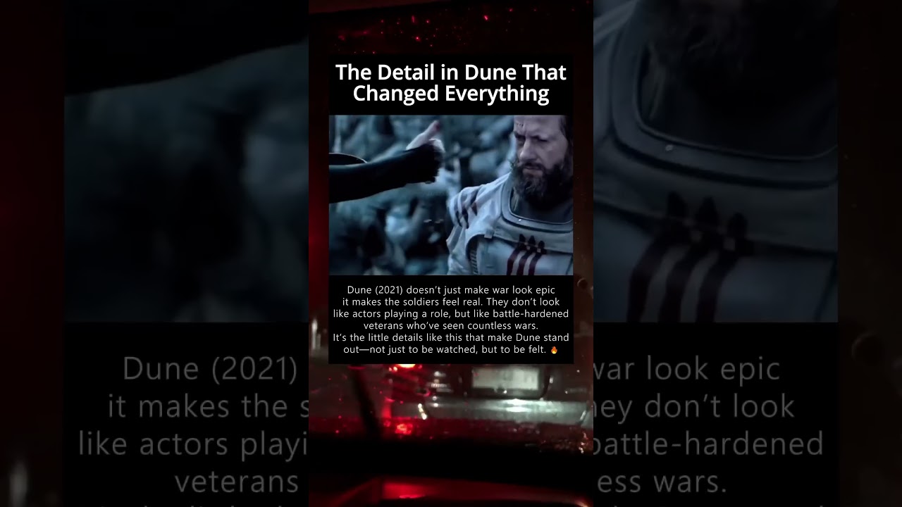 In Dune 2021 soldiers don&rsquo;t just act tough&mdash;they look like genuine veteran shapd by countless battles