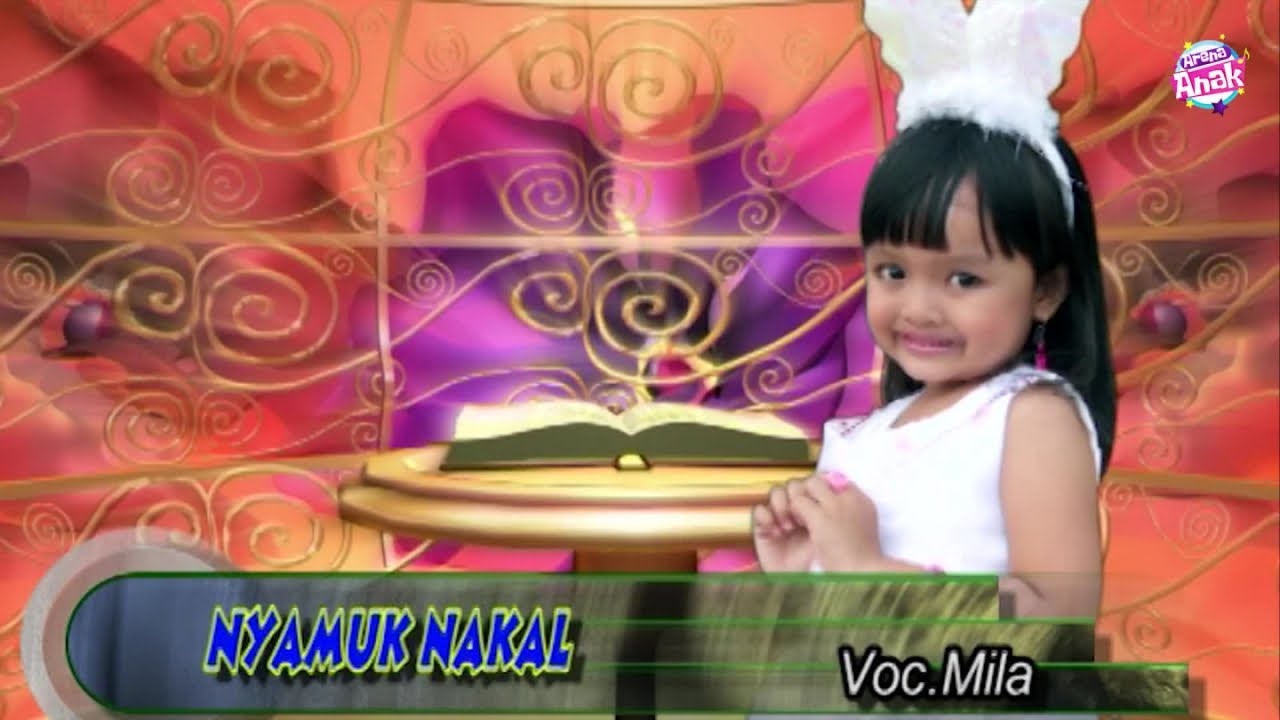 Mila - Si Nyamuk Nakal (Official Music Video)