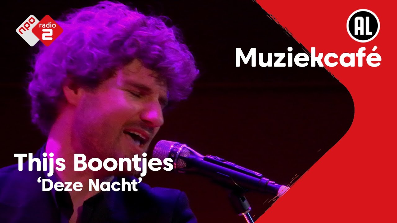 Thijs Boontjes - Deze Nacht | NPO Radio 2
