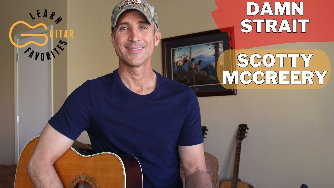 Damn Strait - Scotty McCreery - Guitar Lesson | Tutorial