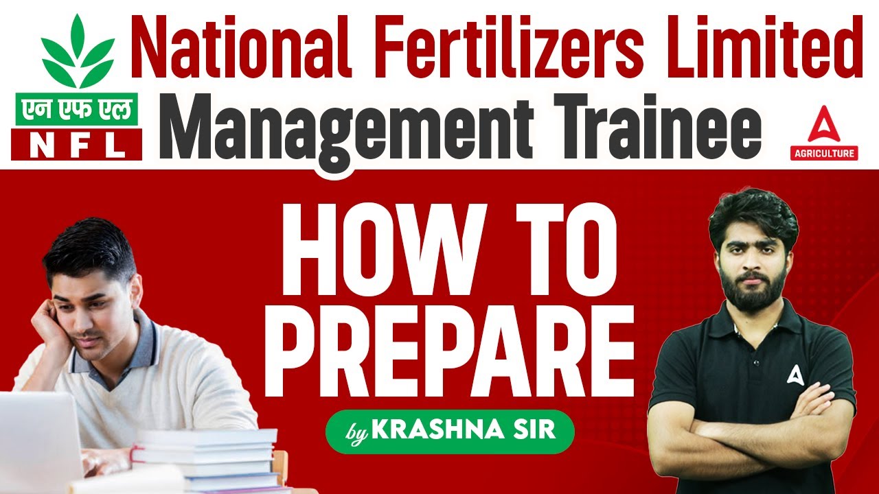 How to Prepare for National Fertilizers Limited Management Trainee | NFL Preparation | Krashna Sir
