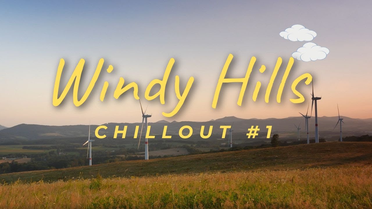 Chillout #1  - Windy Hills, Výhledy/Guślarz