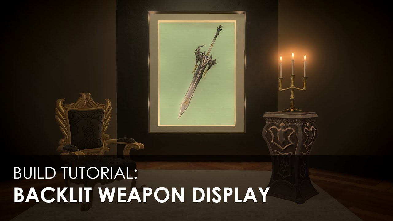 FFXIV HOUSING Build Tutorial: Backlit Weapon Display