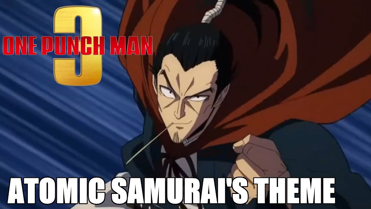 Atomic Samurai Theme | One Punch Man Season 3 UNRELEASED