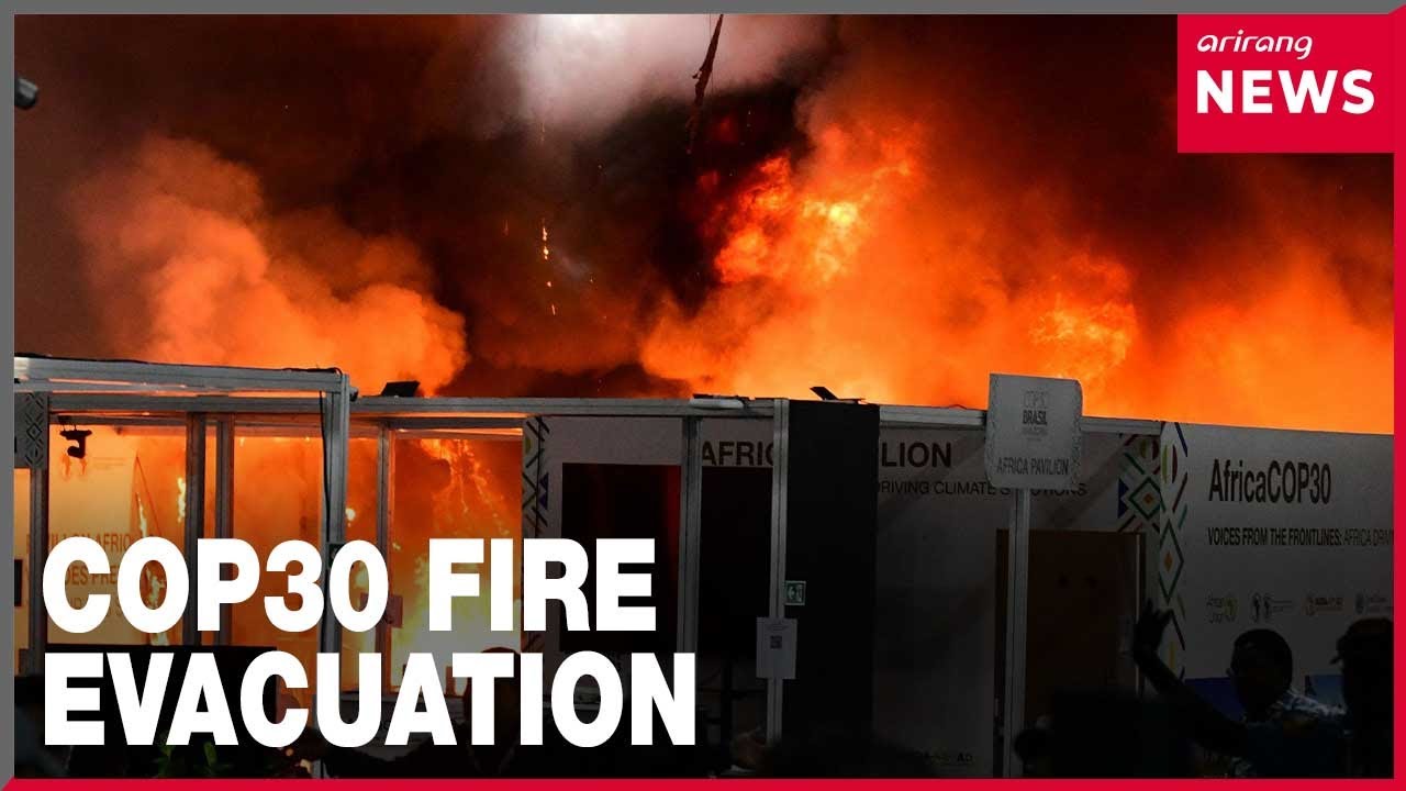Fire Forces Evacuation at Brazil&rsquo;s COP30 Climate Summit