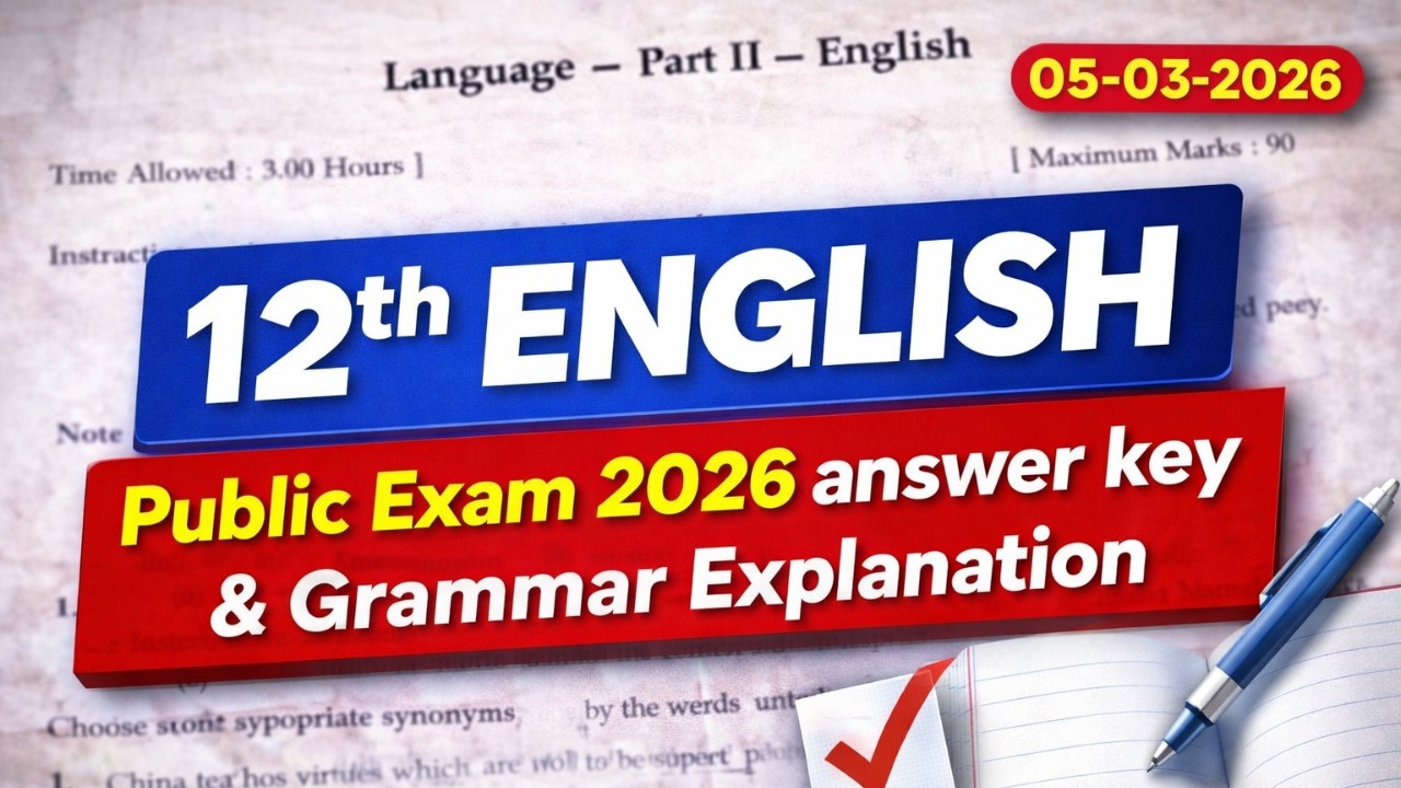 🛑12th ENGLISH ANSWER KEY & ✅GRAMMER EXPLANATION |  PUBLIC EXAM | ORIGINAL QUESTION PAPER 2026