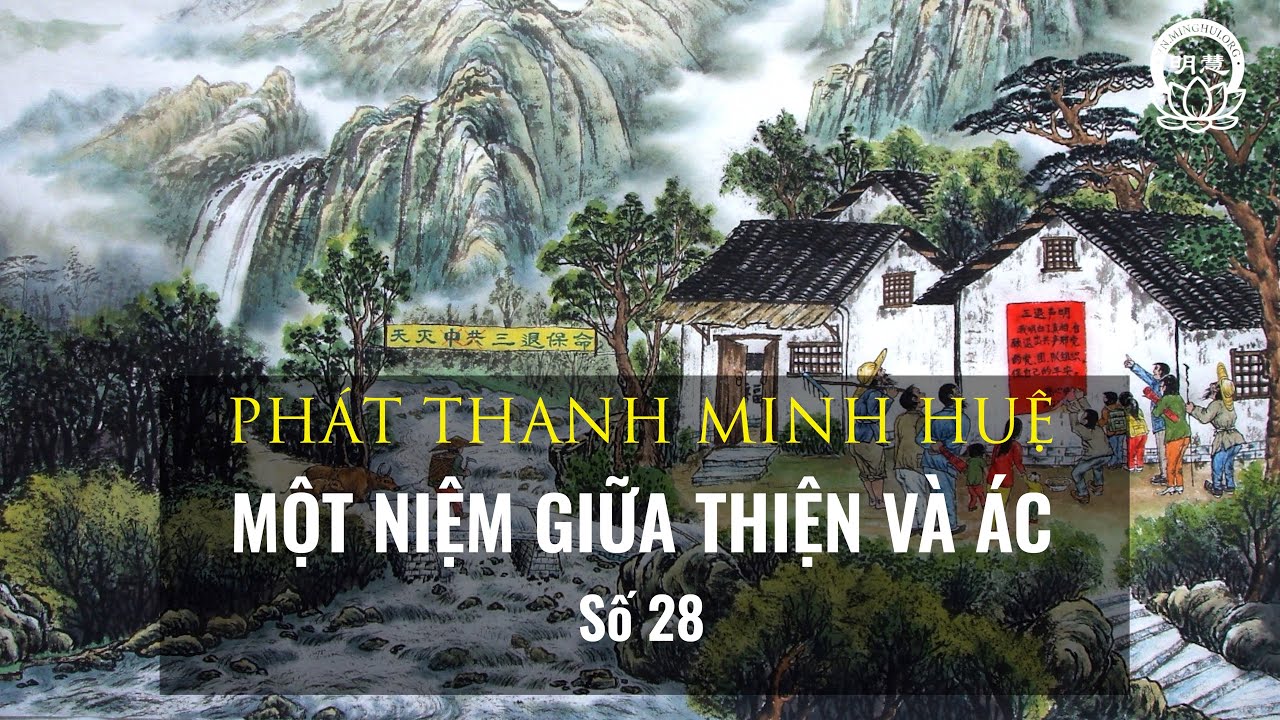 Một Niệm Giữa Thiện Và Ác - Số 28