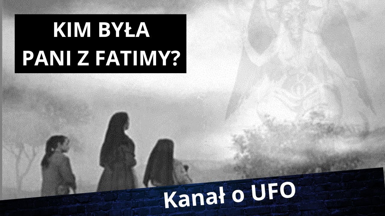 Pani z Fatimy - tajemnicze dźwięki, świetliste kule i UAP / UFO i Tajemnice Fatimskie cz. 2