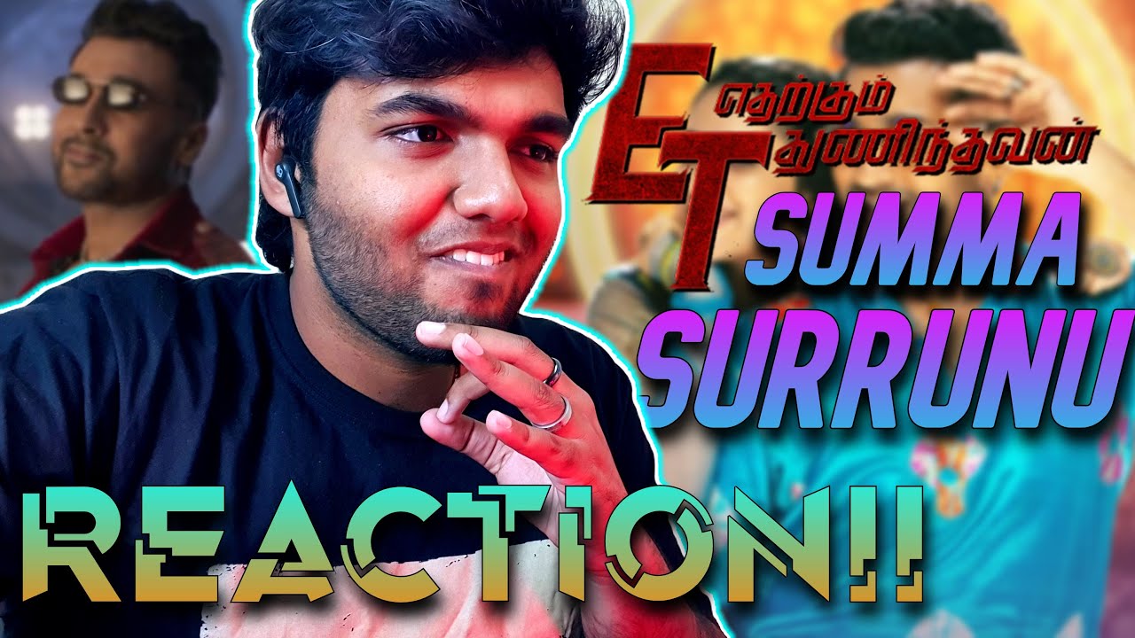 Summa Surrunu Lyric Video | REACTION!! | Etharkum Thuninthavan | Suriya | Priyanka Mohan | Pandiraj