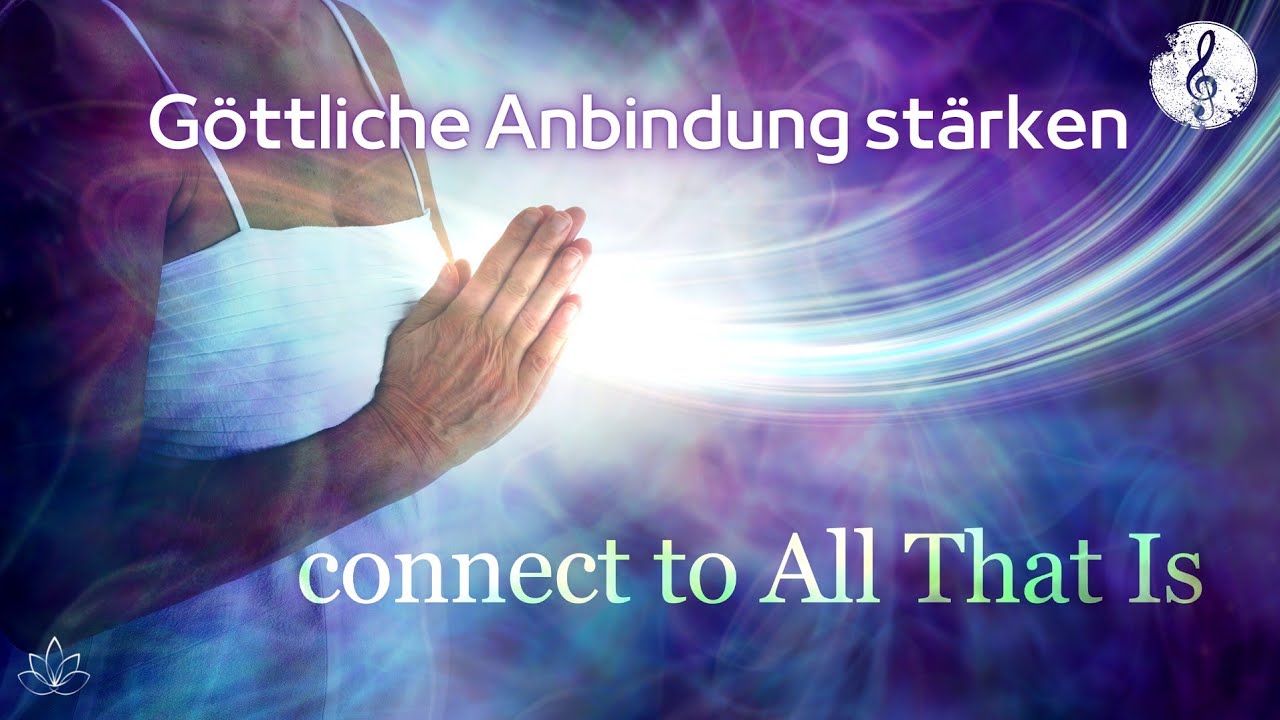G&ouml;ttlichen Anbindung verst&auml;rken |  Power-Frequenzen 💪🏼 | H&ouml;heres Selbst & Geistige F&uuml;hrung st&auml;rken