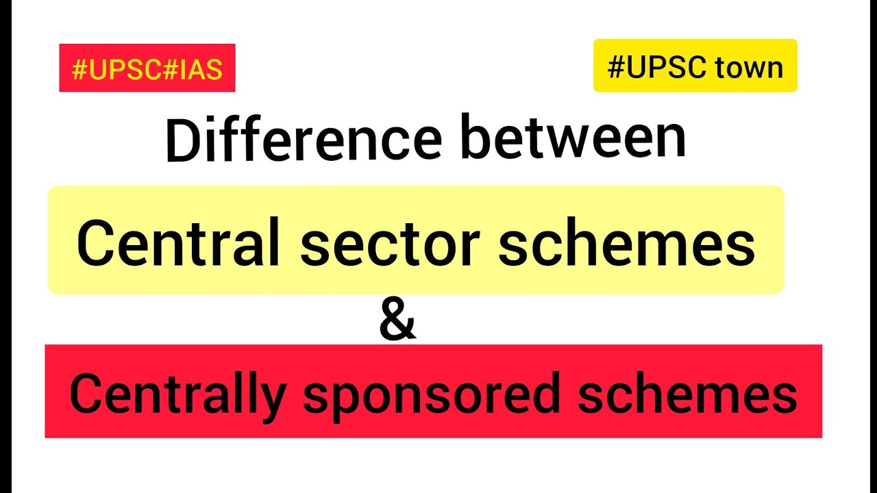 What is the difference between central sector schemes and centrally sponsored schemes?