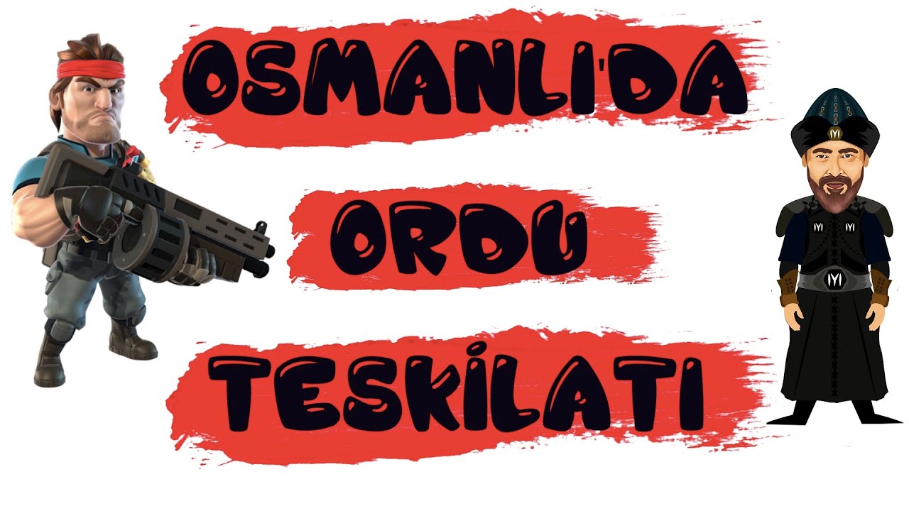 7. Sınıf - Osmanlı Devleti'nde Ordu Teşkilatı