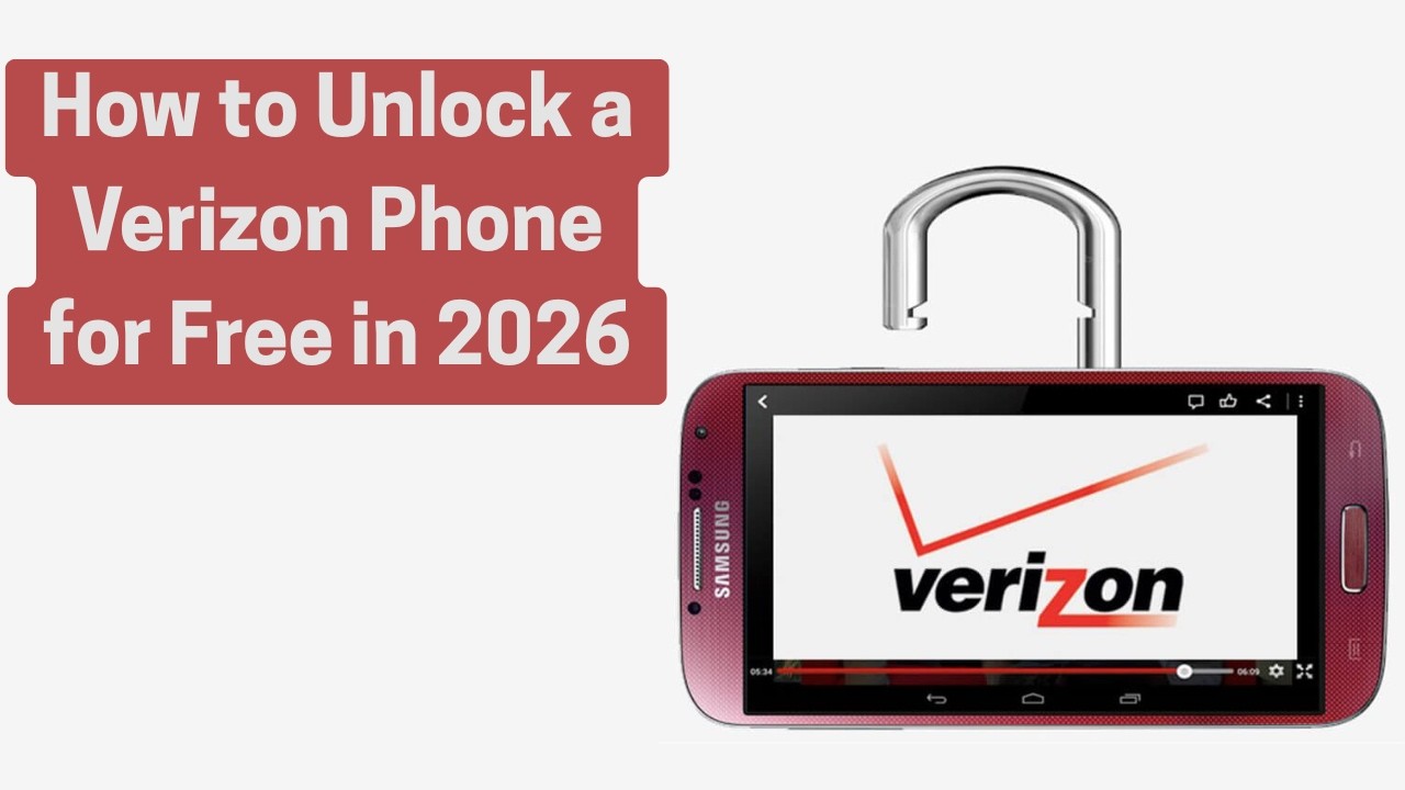 How to Unlock a Verizon Phone for Free in 2026 | Step-by-Step Guide