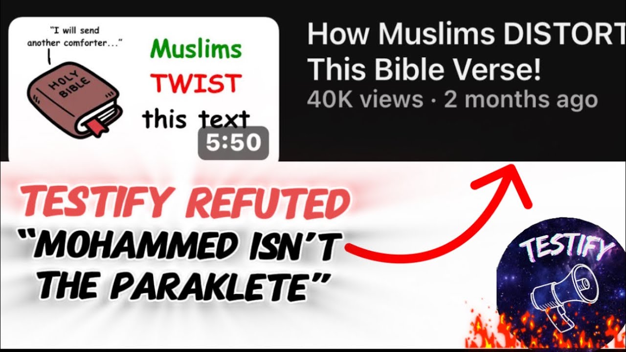 “How Muslims Distort this Bible Verse!” REFUTED (Testify Debunked)
