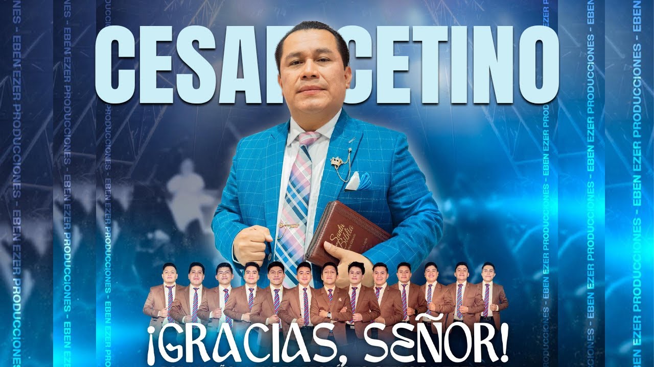 🥹🙏 1 Hora de MUSICA DE CESAR CETINO - Cadena de coros junto a su grupo la Voz del Evangelio