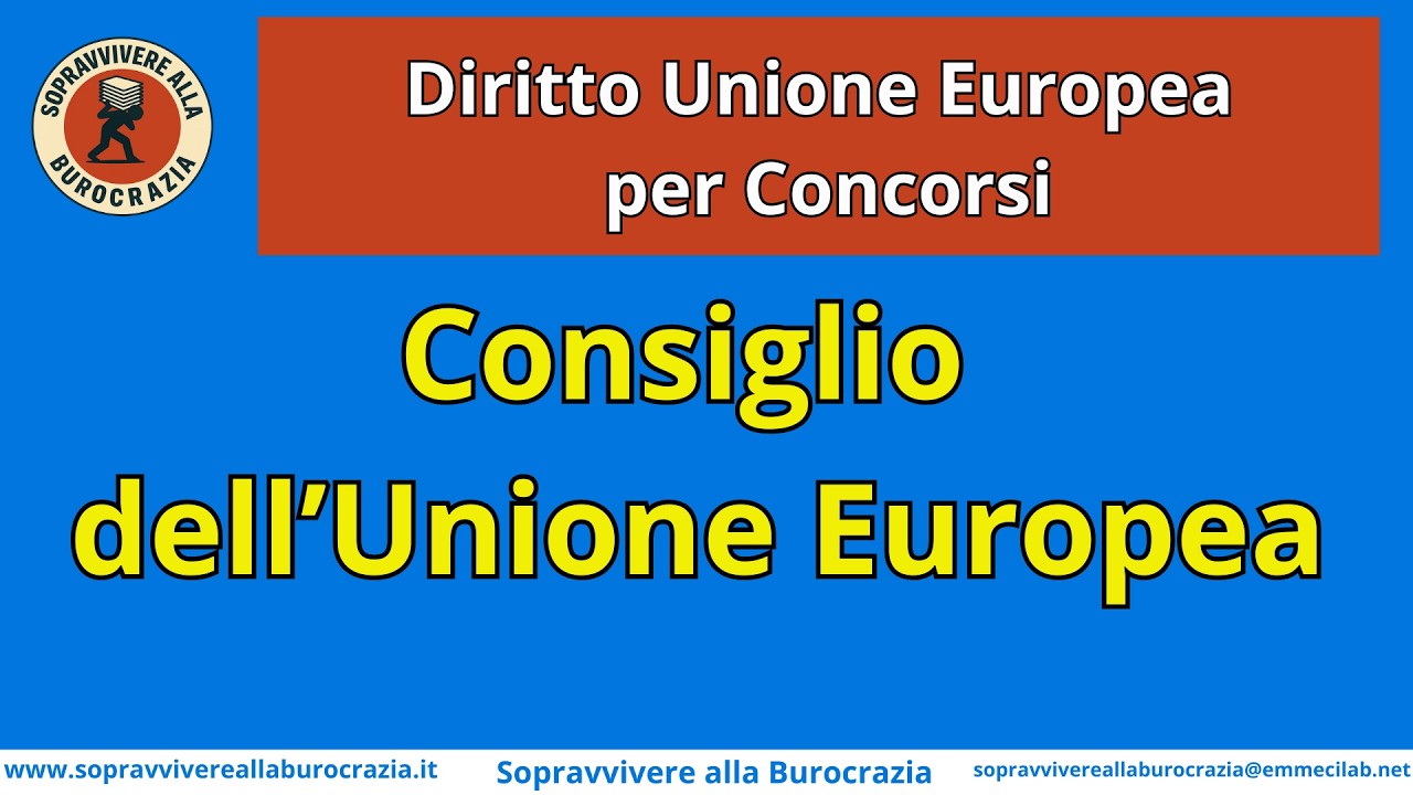 DIRITTO UE PER CONCORSI | Consiglio dell'Unione Europea