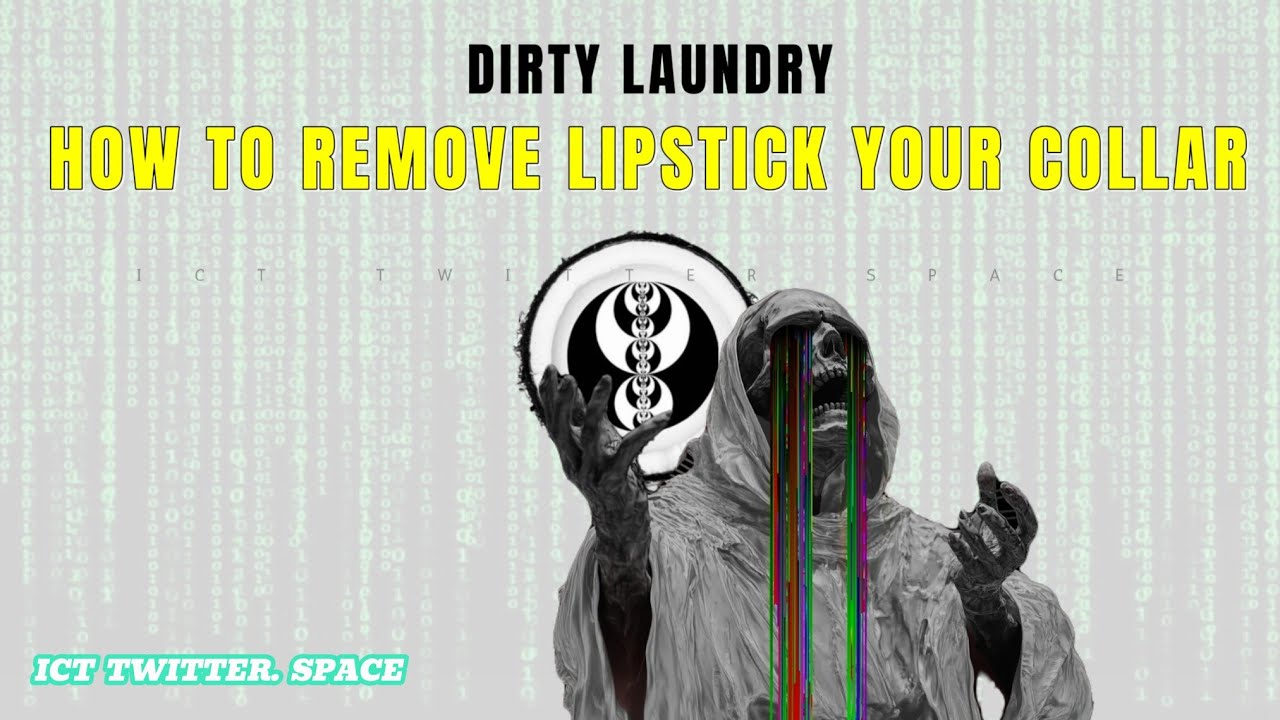 Dirty Laundry - How To Remove Lipstick From Your Collar | ICT TWITTER SPACE.