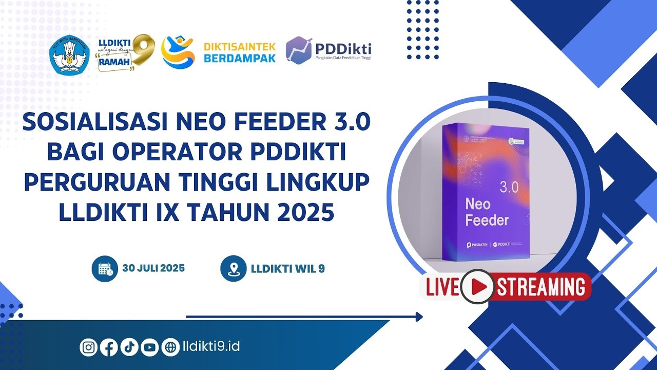 SOSIALISASI NEO FEEDER 3.0 BAGI OPERATOR PDDIKTI PERGURUAN TINGGI LINGKUP LLDIKTI IX TAHUN 2025