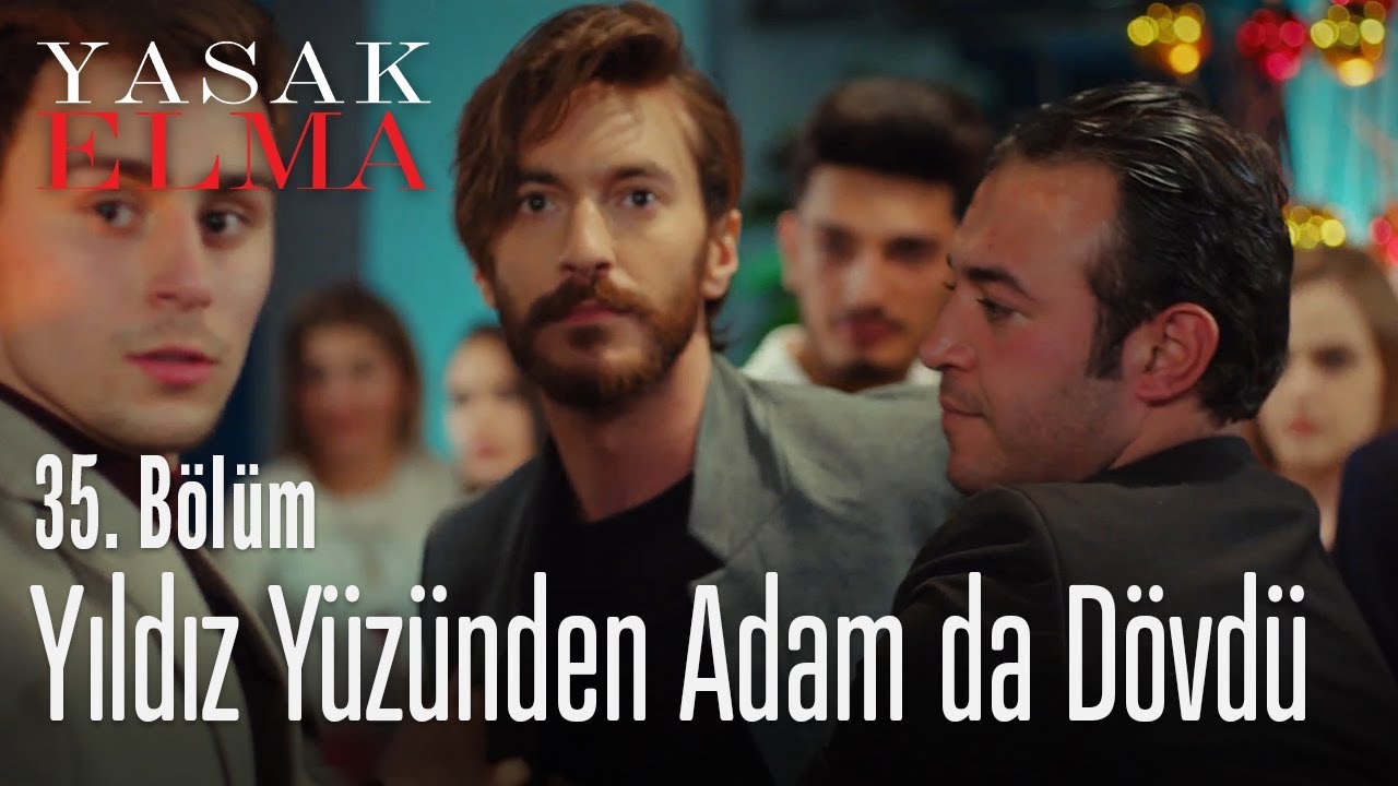 Yıldız yüzünden adam dövdü - Yasak Elma 35. Bölüm