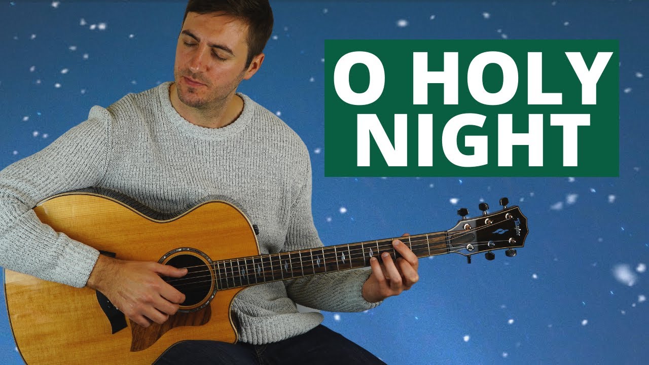 O Holy Night - Fingerstyle Guitar Lesson