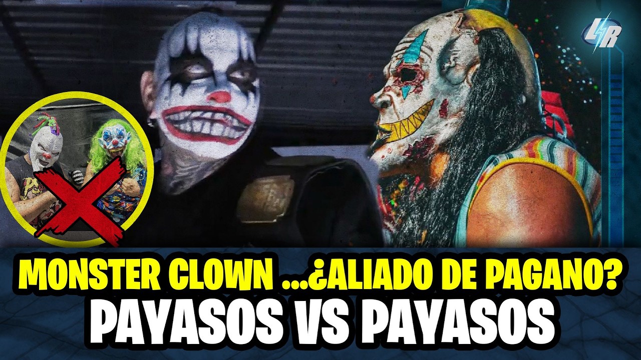 Monster Clown El Aliado De Pagano La Gran Traición En AAA Payasos vs Payasos